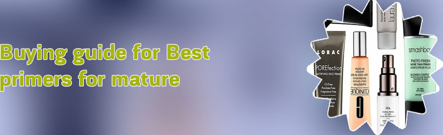 Best makeup primer for mature skin