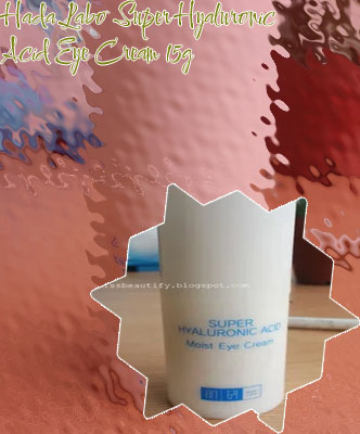 Hada labo super hyaluronic acid moist eye cream